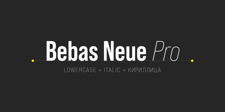Пример начертания шрифта Bebas Neue Pro